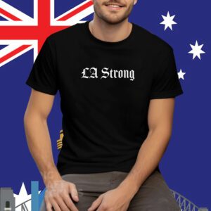 LA Strong Tee Shirt