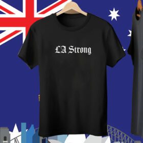 LA Strong Tee Shirt