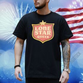 Lone star queer Shirt