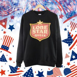 Lone star queer Shirt