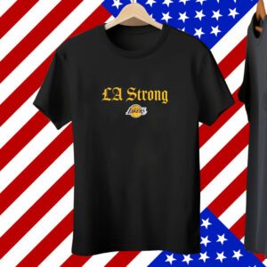 Los Angeles Lakers Fanatics Black LA Strong Tee Shirt
