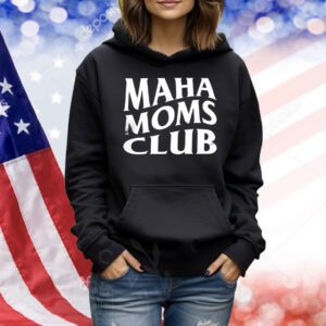Maha Moms Club Shirt