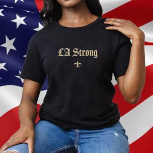 New Orleans Saints LA Strong Tee Shirt
