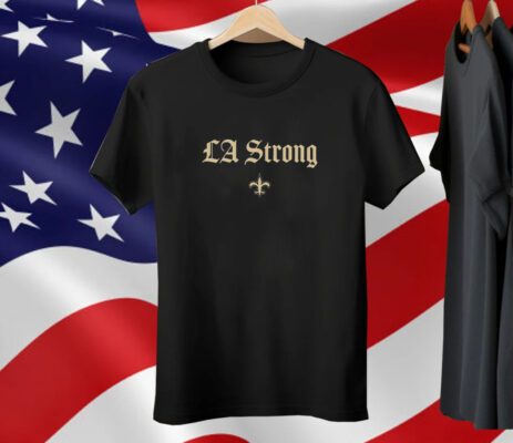 New Orleans Saints LA Strong Tee Shirt