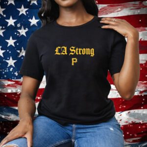 Pittsburgh Pirates La Strong Tee Shirt