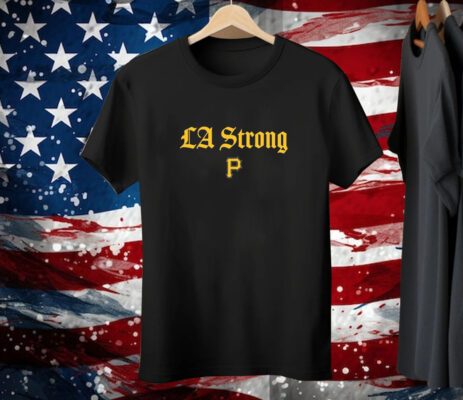 Pittsburgh Pirates La Strong Tee Shirt