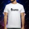 Spnstore Occupied T-Shirt