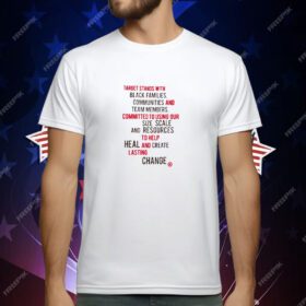 Target Stands with Black Families Communities and Team Members T-Shirt