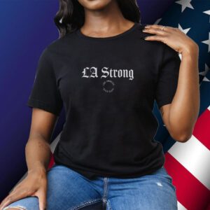 Top Los Angeles Golf Club LA Strong Tee Shirt