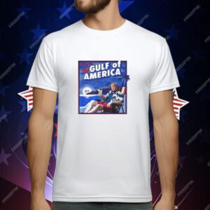 Trump greeting from the Gulf of America T-Shirt