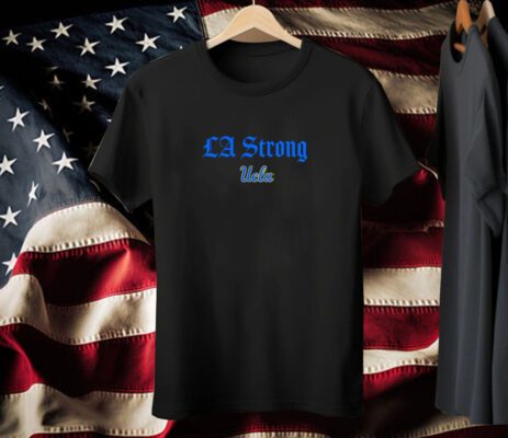UCLA Bruins LA strong Las Vegas Tee Shirt