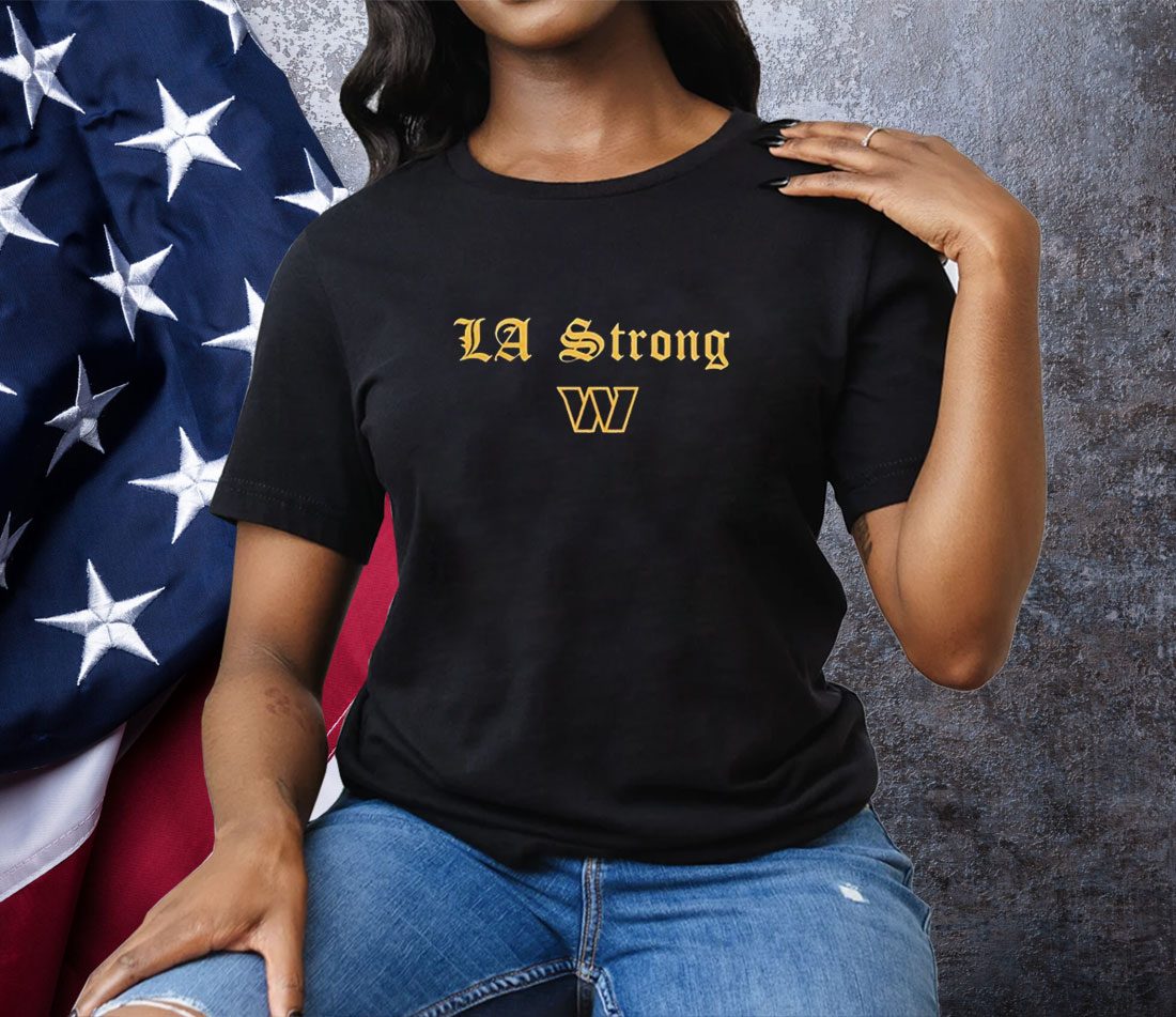 Washington Commanders LA Strong T-Shirt