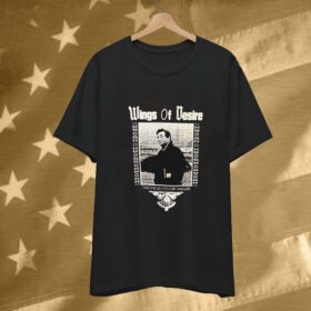 Wings Of Desire There’s No Greater Story Than Ours T-Shirt