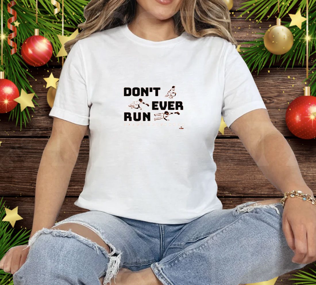 Adley Rutschman Don't Ever Run Tee Shirt