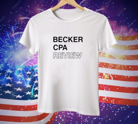 Becker Cpa Review Tee Shirt
