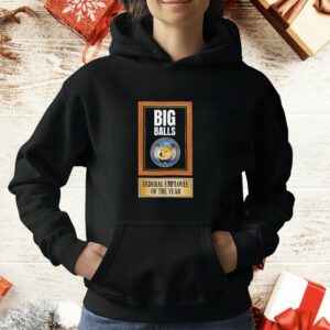 DOGE Big Balls Wins Federal Employee of the Year T-Shirt