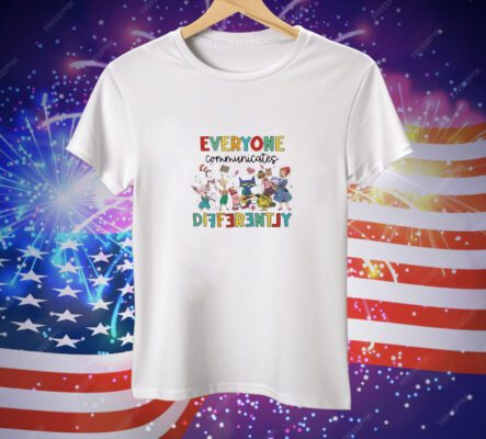 Everyone Communicates Differently Autism Awareness Tee Shirt