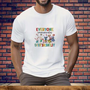 Everyone Communicates Differently Autism Awareness Tee Shirt