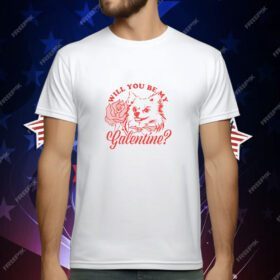 Galentine's With You Be My Hatchi T-Shirt