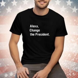 Grant Stern Wearing Alexa Change The President Tee Shirt