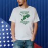 Hit ’em low hit ’em high Philly Shirt