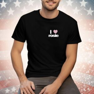I Heart Rosie Tee Shirt