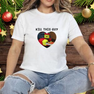 Kill This Guy Roblox Heart Tee Shirt