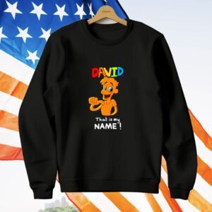 Limted David That Is My Name T-Shirt
