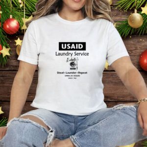 Limted Usaid Laundry Service Steal Launder Repeat Tee Shirt