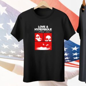 Love & Hyperbole Photo Tee Shirt