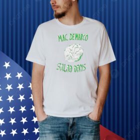 Mac demarco salad days Shirt