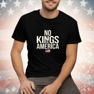 No Kings In America Tee Shirt
