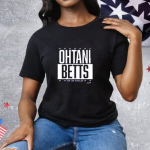 Ohtani-Betts for Los Angeles Tee Shirt