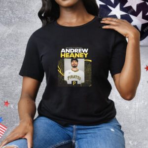 Pittsburgh Pirates signed LHP Andrew Tee Shirt