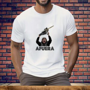 President Milei Afuera Tee Shirt