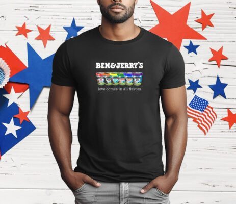 Pride Ben And Jerry’s Love Comes In All Flavors T-Shirt