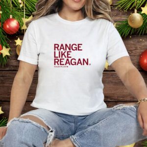 Range Like Reagan Tee Shirt