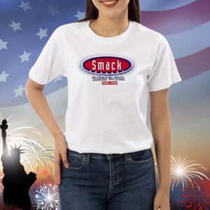 Smack talk in the talk since 1998 Shirt