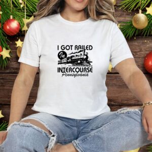 Spencer's I Got Railed In Intercourse Pennsylvania Tee Shirt