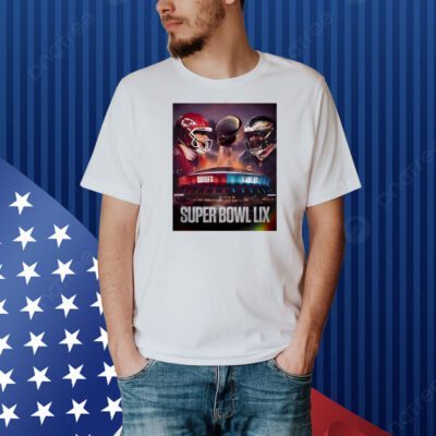 Super Bowl LIX Patrick Mahomes Kansas City Chiefs vs Jalen Hurts Philadelphia Eagles poster Shirt