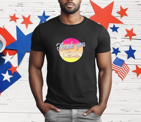 Thank You For Eating Me Out For 45 Minutes T-Shirt