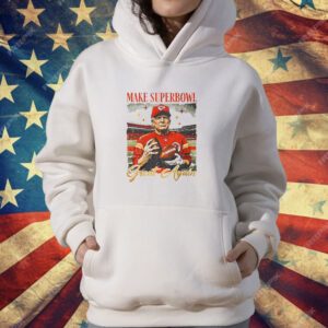 Trump Make Superbowl Great Again Kansas City T-Shirt