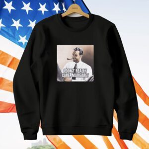 Vance I Don't Really Care Margaret T-Shirt