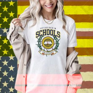 Bbb Outdoors Put God Back In Schools Shirt