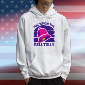 For Whom The Bell Tolls T-Shirt