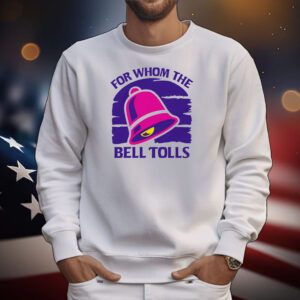For Whom The Bell Tolls T-Shirt