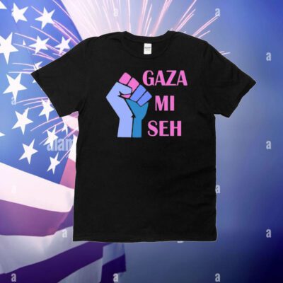 Gaza Mi Seh Palestine T-Shirt