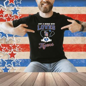 Just A Nurse Who Loves Detroit Tigers Heart Hands Stethoscope Shirt