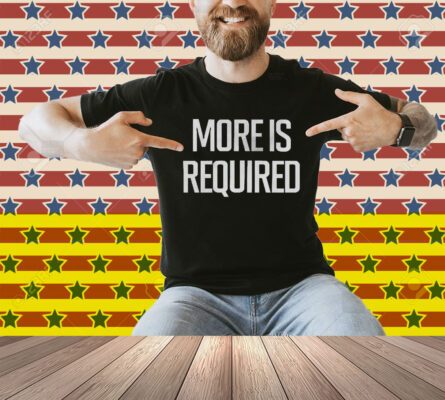 Minnesota Vikings More Is Required Shirt
