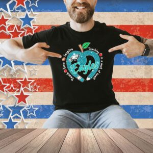 Official Philadelphia Eagles Teach Love Inspire Teaching Is A Work Of Heart Apple Shirt
